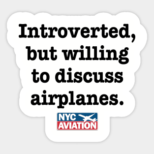 Introverted, but… (Black) Sticker